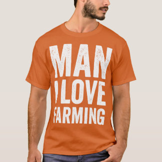 Camiseta cara, eu adoro fazer agricultura engraçado