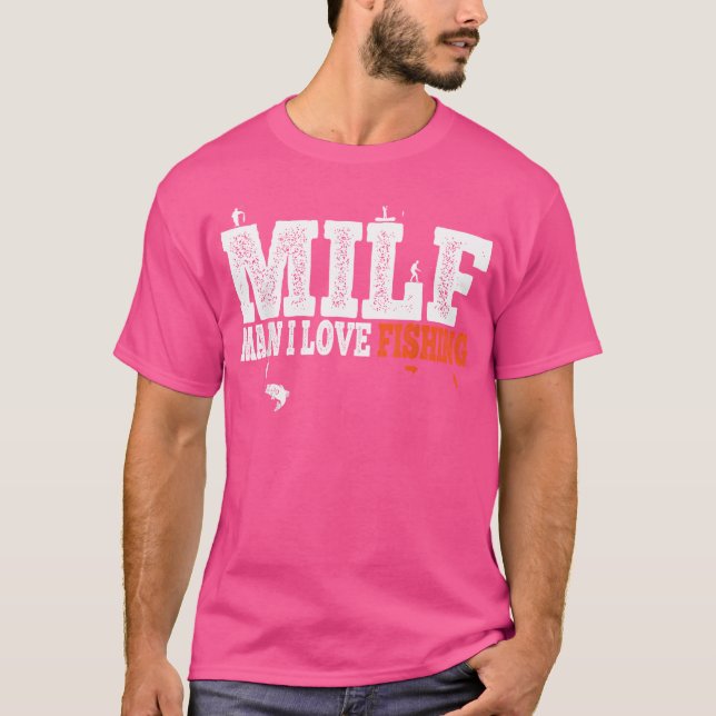 Camiseta Cara, Eu Adoro Pescar Milf Hunter Pescado Engraçad (Frente)