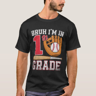 Camiseta Cara Eu Estou Na 1ª Série De Volta À Escola Beiseb