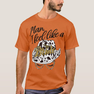 Camiseta Cara, eu me sinto como um retrato noivo do Cowboy