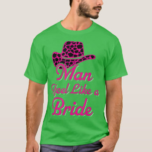 Camiseta Cara, Eu Me Sinto Como Uma Noiva Retrorista Hat We