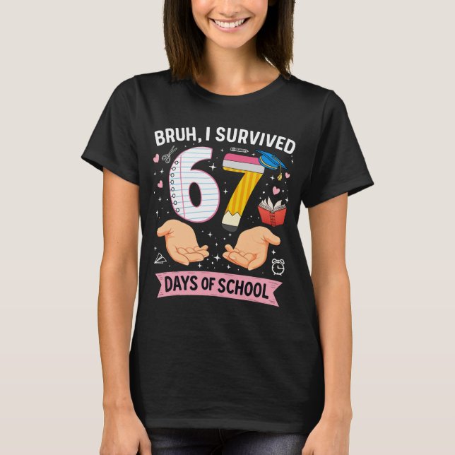 Camiseta Cara, eu sobrevivi 67 dias de aula (Frente)