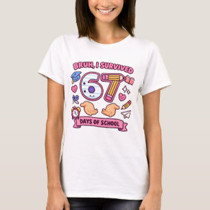 Camiseta Cara, eu sobrevivi 67 dias de aula