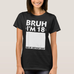 Camiseta Cara Eu Sou Presente De 18 Anos Sinal De Aniversár