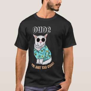 Camiseta Cara, eu sou um Legal Gato Bonito de Meme Engraçad