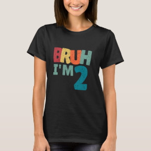 Camiseta Cara, eu tenho 2 anos Garotas Presentes É meu segu