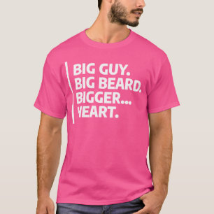 Camiseta Cara Grande Barba Grande Coração Maior Engraçado B