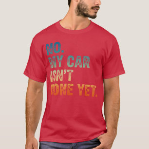 Camiseta Cara Mecânico Não Meu Carro Não Está Pronto Motor