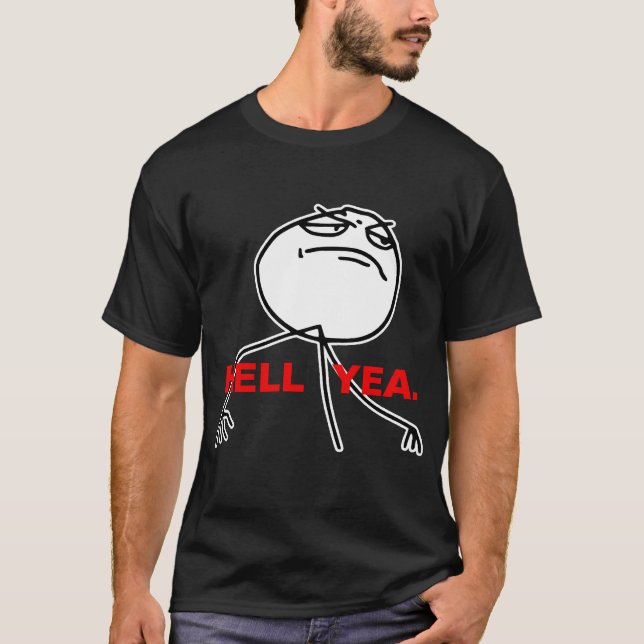 Camiseta Cara Meme da raiva do sim do inferno (Frente)