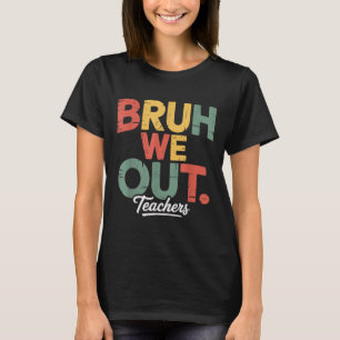 Camiseta Cara, nós estamos fora, admita, você vai sentir mi