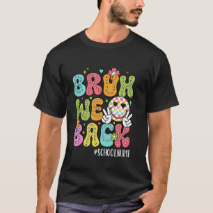 Camiseta Cara Nós Voltamos Enfermeira De Volta À Escola Fel