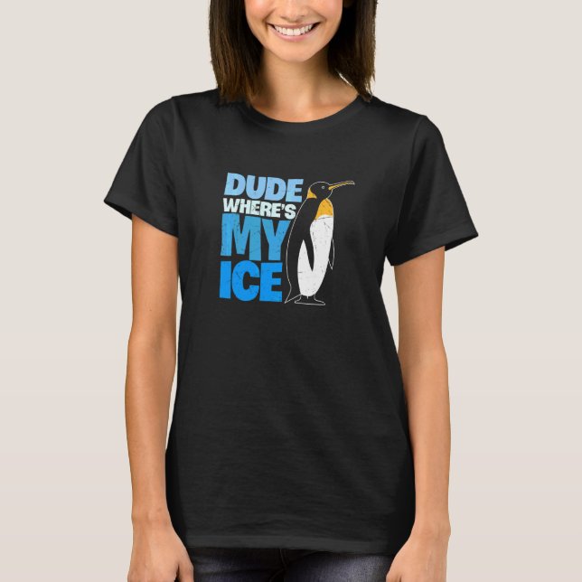 Camiseta Cara, onde está meu pinguim glacial (Frente)