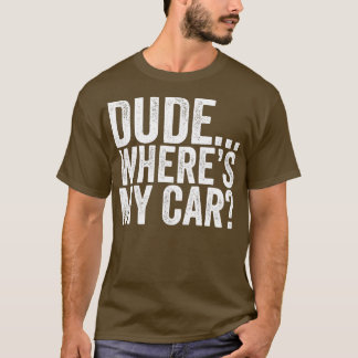 Camiseta Cara, Onde Meu Carro É Engraçado