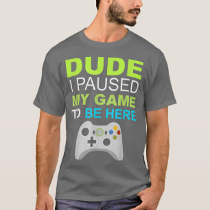 Camiseta Cara, pausei meu videogame