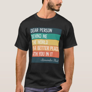 Camiseta Cara Pessoa Atrás de Mim O Mundo É Um Lugar Melhor