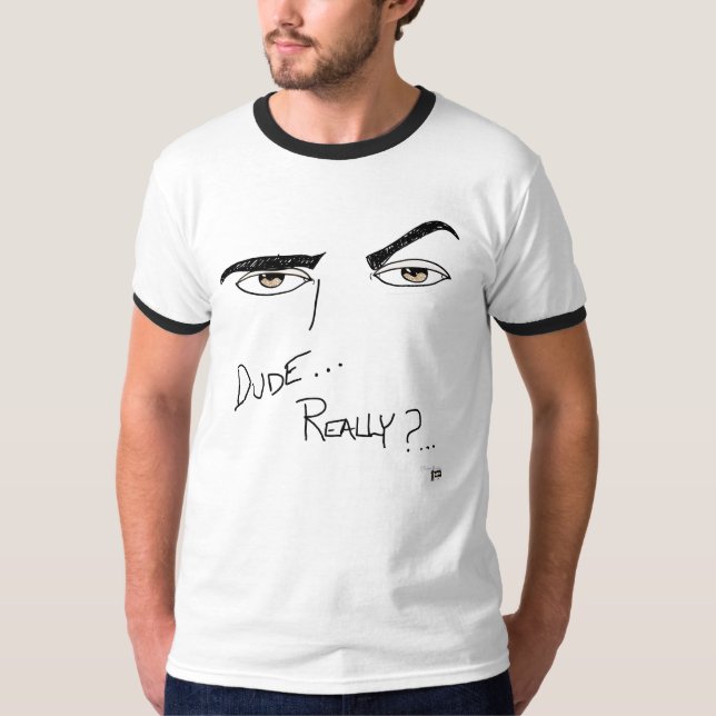 Camiseta Cara, Sério? (Frente)
