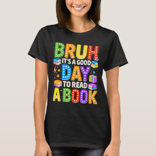 Camiseta Cara, um bom dia para ler um livro, leitura legal