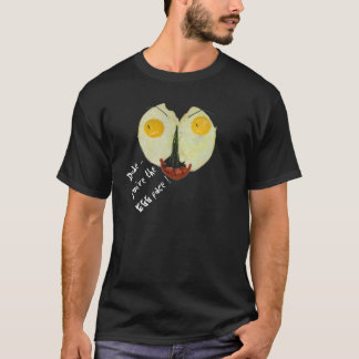 Camiseta Cara, você é a cara do ovo