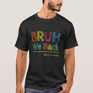 Camiseta Cara, Voltamos à Escola Piada 1º Dia de Aula Roupa