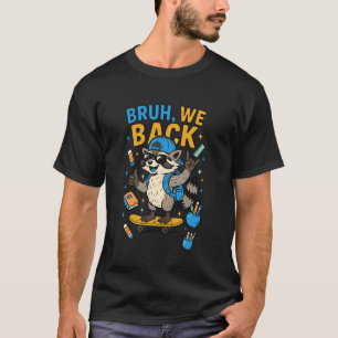Camiseta Cara, Voltamos Skateboard de Volta à Escola Raccoo