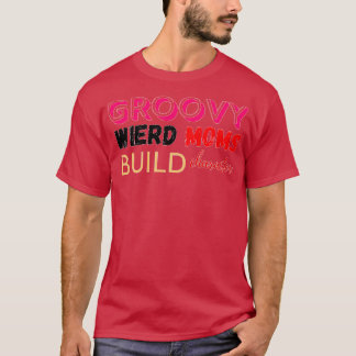 Camiseta Caractere de compilação do Groovy Weird Mães desig