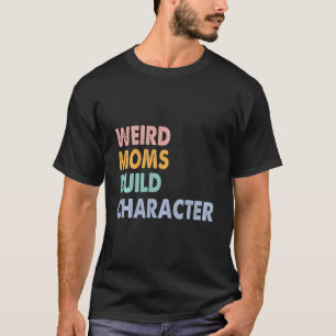 Camiseta Caractere de Compilação do Weird Mães
