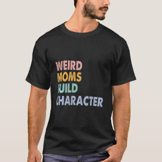 Camiseta Caractere de Compilação do Weird Mães