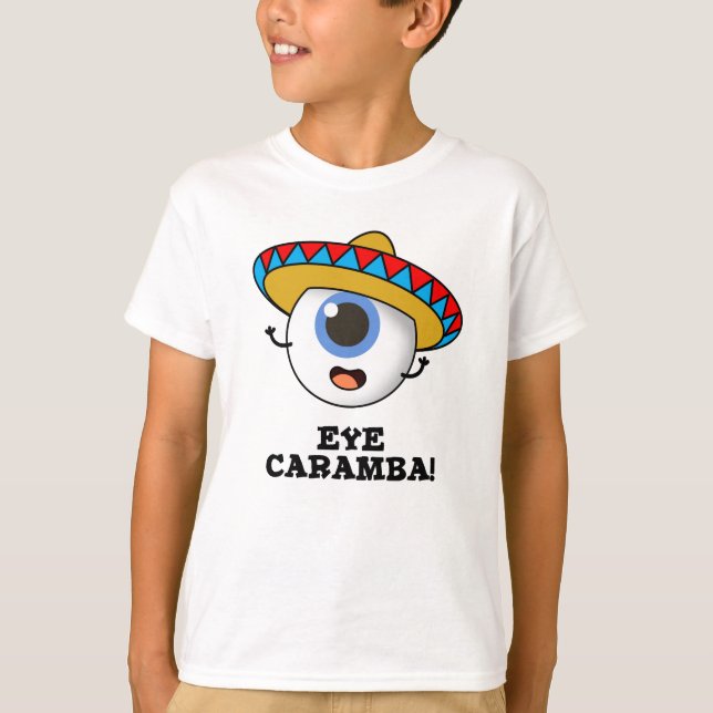 Camiseta Caramba Engraçada Mexicana (Frente)