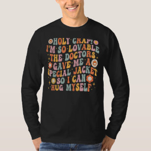 Camiseta Caramba, eu sou tão adorável que os médicos me der
