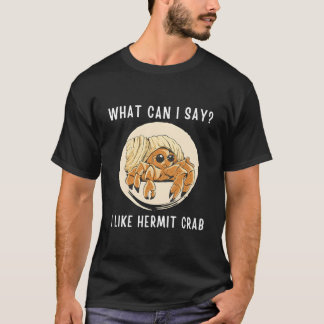 Camiseta Caranguejo-Eremita Fofo W Posso Dizer Que Gosto de