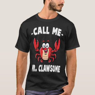 Camiseta Caranguejo Me Chame de Sr. Clawsome Lagosta Mar