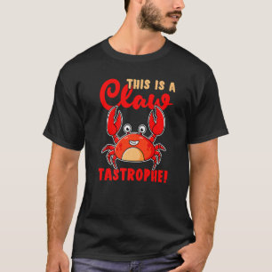 Camiseta Caranguejos, Isto É Uma tastrofo De Garra