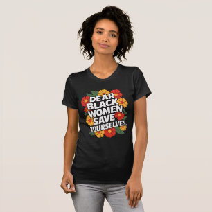 Camiseta Caras mulheres negras salvem-se a si mesmas