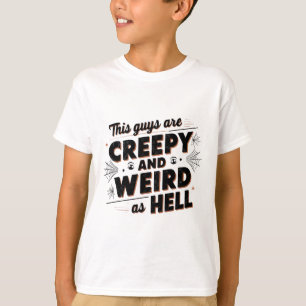 Camiseta Caras São Assustadoras E Estranhas Como O Inferno