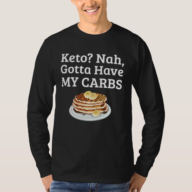 Camiseta Carb Anti Keto Pancake   For Carb (Frente)