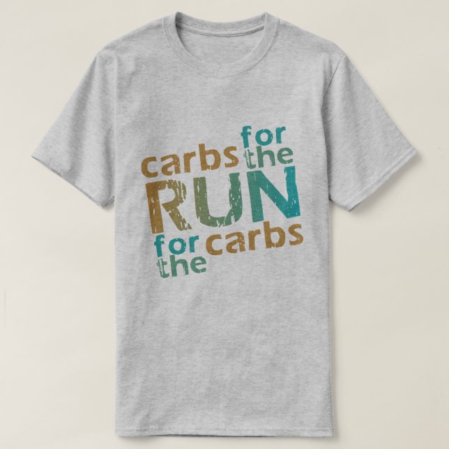Camiseta Carboidratos Runner para o RUN * RUN para os Carbs (Frente do Design)