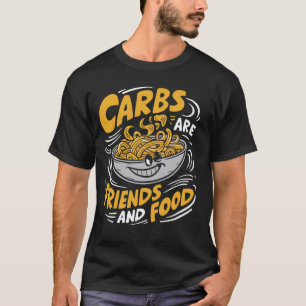 Camiseta Carboidratos são amigos e Comida do Partido Massas
