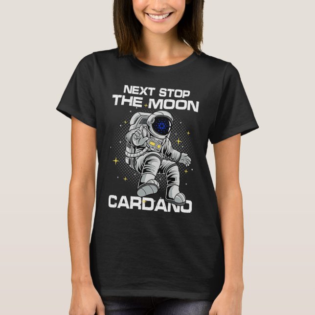 Camiseta Cardano Crypto Blockchain Cryptocurrency Space Fun (Frente)