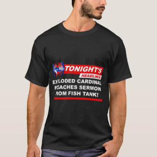 Camiseta Cardeal Explodido Prega Sermão do Aquário