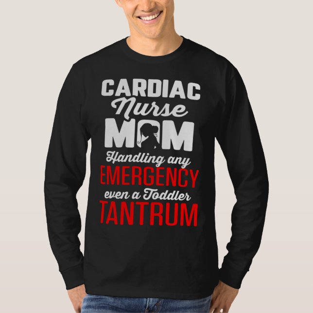 Camiseta Cardiac Nurse Mom Cardiology Handles Emergency Eve (Frente)