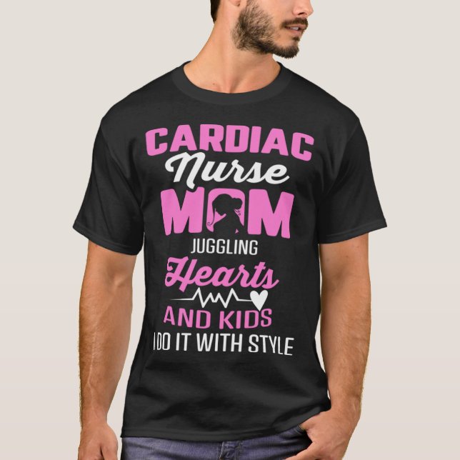 Camiseta Cardiac Nurse Mom Cardiology Juggling Hearts and K (Frente)