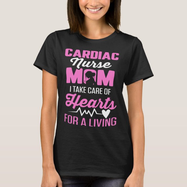 Camiseta Cardiac Nurse Mom Cardiology Take Care Hearts for  (Frente)