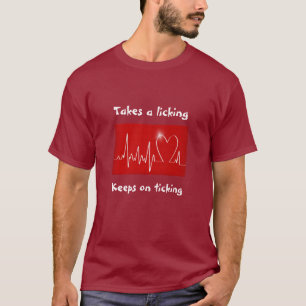 Camiseta Cardíaco de ataque: Toma uma lambedura - mantem-s