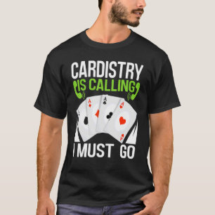 Camiseta Cardíaco Está Ligando Para Que Eu Vá Jogar Cartão 