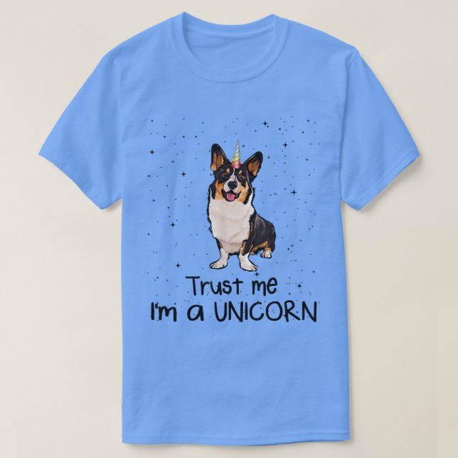 Camiseta Cardigan Welsh Corgi Acredita Em Mim Um Cão Unicór (Frente do Design)