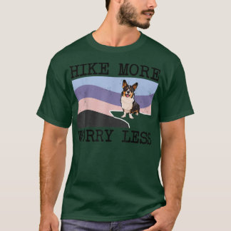 Camiseta Cardigan Welsh Corgi Hike Mais Preocupada Menos Gr