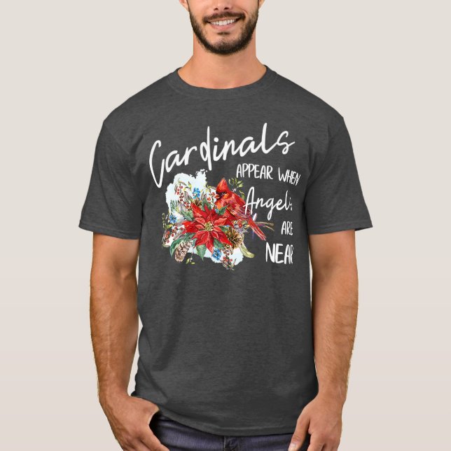 Camiseta Cardinais Vermelhos Aparecem Quando Os Anjos Estão (Frente)