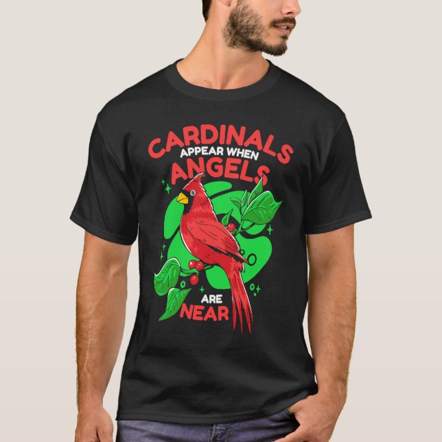Camiseta Cardinal Cardinals appear when angels are near (Frente)