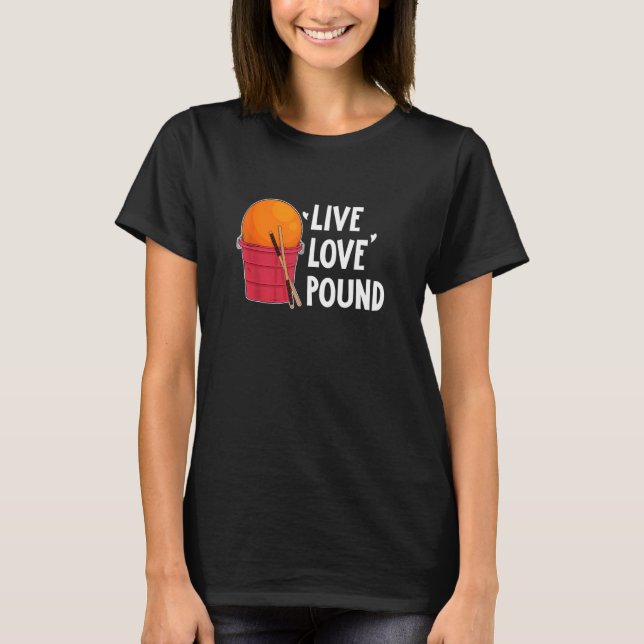 Camiseta Cardio Drumming Live Love Pound Workout (Frente)