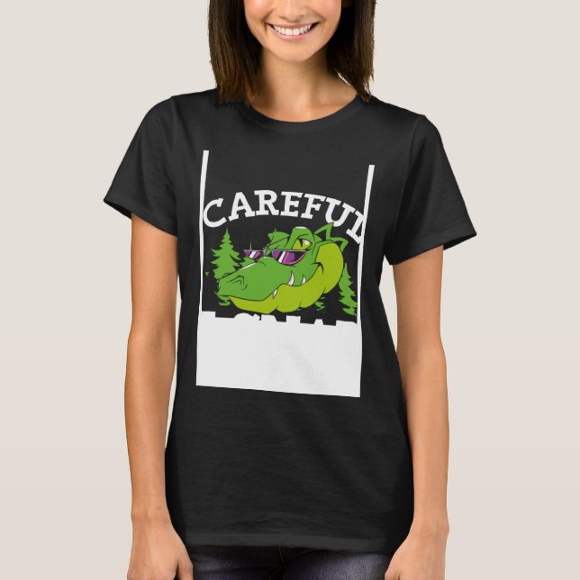 Camiseta Careful I Snap Backprint Alligator (Frente)